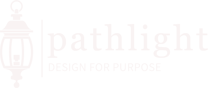 Pathlight - Design for Purpose